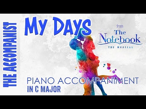 My Days (from The Notebook) | Piano Accompaniment [Karaoke Lyrics Onscreen]