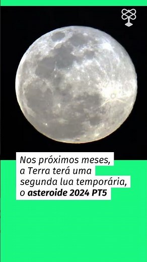 Segunda Lua orbitará a Terra nos próximos meses; entenda como esse fenômeno vai ocorrer