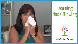 How to Teach a Child with Autism to Blow Their Nose - Dr. Mary Barbera