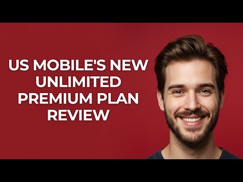Us Mobile's New Unlimited Premium Plan Review - UPDATED!
