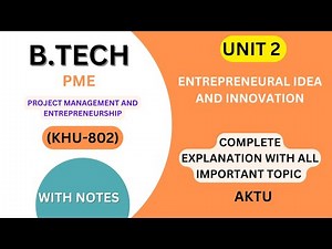 Project Management And Entrepreneurship B.TECH AKTU| FULL EXPLANATION UNIT 2| ONE SHOT | SCORE 95+