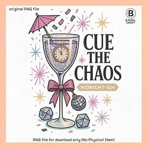 Cue the Chaos PNG | New Year Champagne Flute Clipart (digital Download) - Etsy