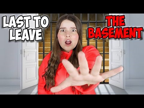 LAST to LEAVE the BASEMENT!!