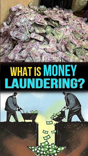 What is Money Laundering?