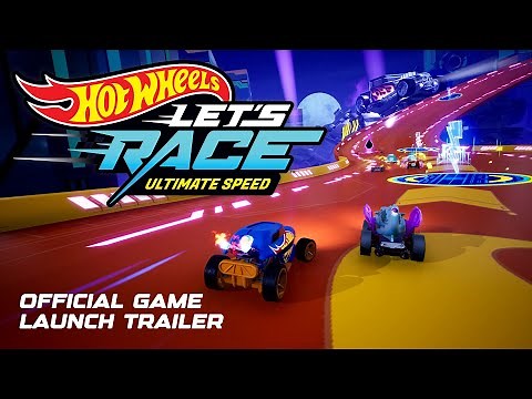 Hot Wheels Let’s Race™: Ultimate Speed – Official Game Launch Trailer