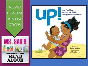 Read Aloud "Up! How Families Around the World Carry Their Little Ones"