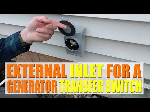 Installing An External Inlet For A Generator Transfer Switch