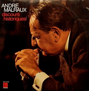 André Malraux - Discours Historiques