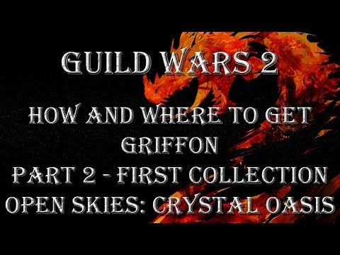 GW2: How and where to get Griffon, Part 2 - First collection Open Skies: Crystal Oasis