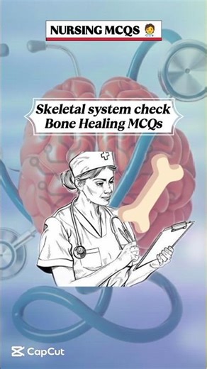 Bone Healing MCQs | Skeletal system check | Nursing McQs #mcqs #gkquestion #nursing #gkfacts #shorts