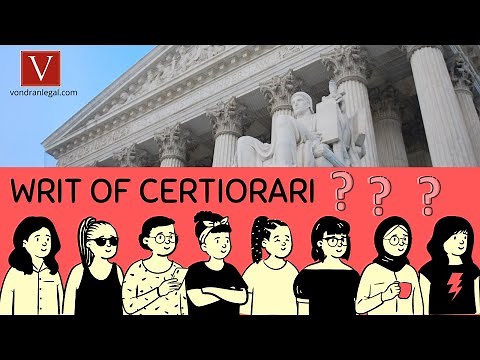 U.S. Supreme Court Writ of Certiorari explained by Attorney Steve®