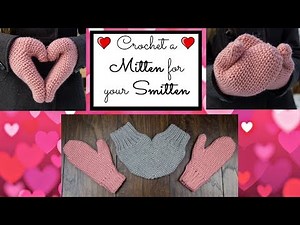 Crochet a Mitten for your Smitten