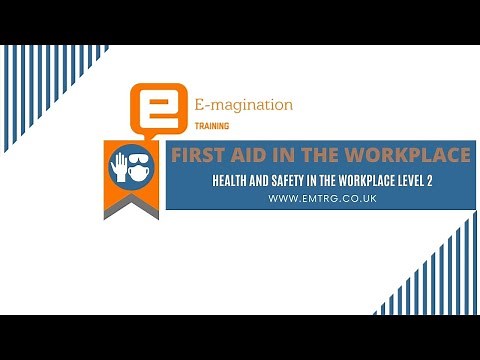 First Aid in the Workplace - Health and Safety in the Workplace Level 2