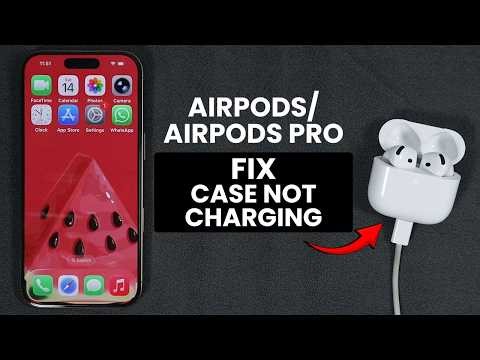 How To Fix AirPods / AirPods Pro Case Not Charging
