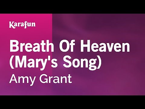 Breath Of Heaven (Mary's Song) - Amy Grant | Karaoke Version | KaraFun
