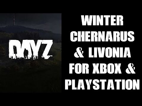 Winter Chernarus & Snowy Livonia Are Coming To Xbox & PlayStation Consoles: How To With DayZ Editor