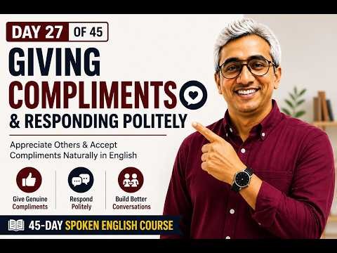 Day 27: Giving Compliments in English | Respond Politely & Naturally | 45-Day Spoken English Course