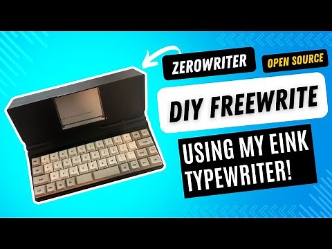 Using a Zerowriter (Open Source DIY Freewrite)