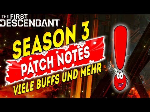 Season 3 Patch Notes - Viele Buffs und mehr - The First Descendant