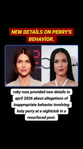 Ruby Rose Post_ Model shares new details on Katy Perry's inappropriate conduct at a nightclub
