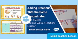 Year 4 (Ages 8-9) Add and Subtract Fractions: Video Lesson 1