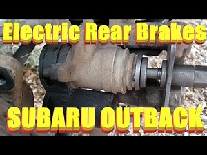 Adventures in Electric Parking Brakes! Rear Brakes 2015-2019 Subaru Outback.