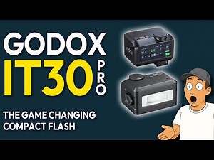 Godox IT30 Pro Review – The Smallest Flash with BIG Features (HSS + TTL!)