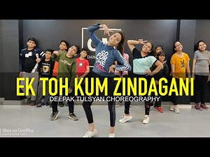 Ek toh Kum Zindagani - Dance Cover | full Class Video | Deepak Tulsyan Choreography