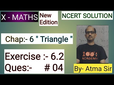 X- NCERT Maths’ Chap-06:- Triangle ,“ Exercise 6.2 Ques. 04 “..@AtmaAcademy