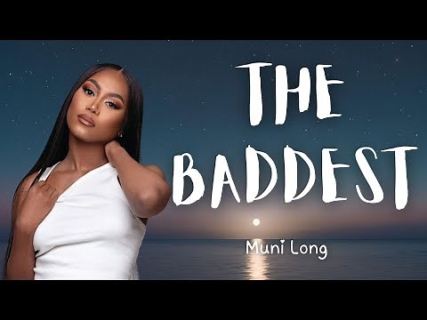 Muni Long - THE BADDEST (Lyrics)