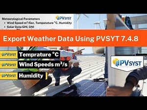 How to Export Weather Data From PVSYST | Temperature | Wind Speed | Relative Humidity | GHI & DNI,