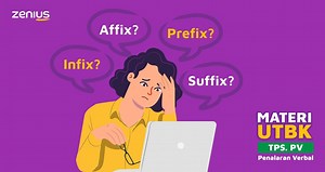 Pengertian Affix, Prefix, Suffix, Infix Beserta Contohnya