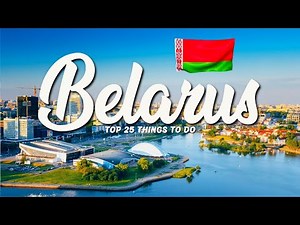 TOP 25 Things To Do In Belarus 🇧🇾 Travel Guide