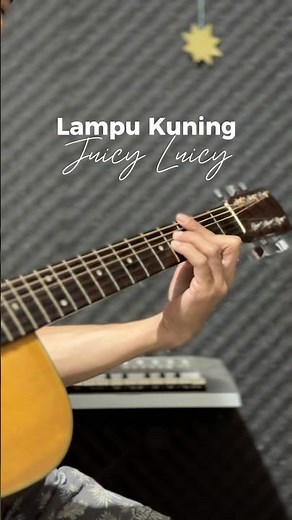 Lampu kuning - Juicy luicy guitar chords #juicyluicy #coversong #guitar #chords