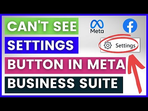 Can't See Settings Button In Meta Business Suite - How To Troubleshoot? [in 2025]