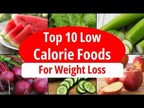 Top 10 Low Calorie Foods For Easy Weight Loss | Healthy Indian Foods to Eat | Eat more Lose more