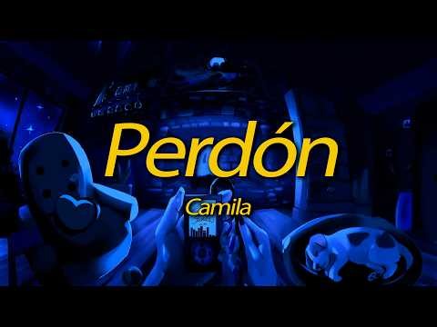 Camila - Perdón (Lyrics)