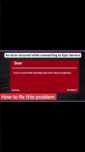 Fortnite ESP-DIST-001 Error Fix | How to Fix “An Error Occurred While Connecting to Epic Servers”