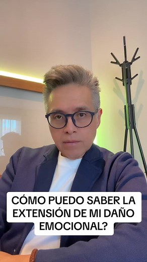 Cómo saber la extensión de tu daño emocional