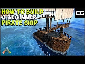 ARK: Survival Evolved (How To Build A Beginner Raft Pirate Ship)