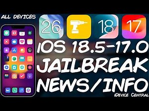 iOS 18.5 - 17.0 JAILBREAK: This Week's IMPORTANT Changes, Current Status & What to Do (ALL Devices)