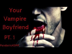 [ASMR] A Visit From Your Vampire Boyfriend [M4A] [Vampire Feeding]