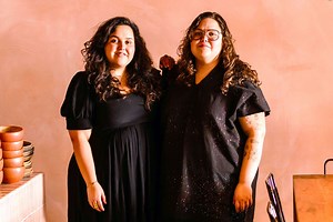 'It's Mexican Because We Made It' — Acamaya's Ana and Lydia Castro Want to Own Their Food Story