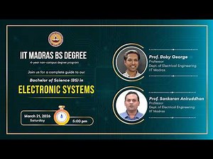Overview of IITM BS Degree in Electronic Systems | Prof. Boby George & Prof. Sankaran Aniruddhan