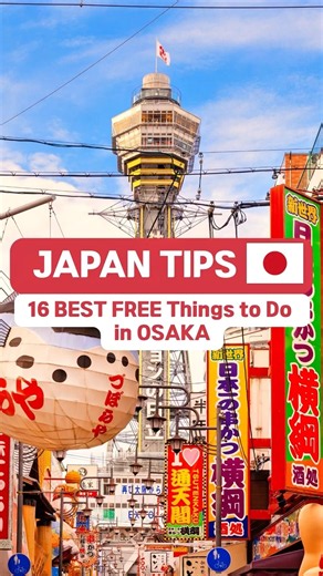 16 BEST FREE Things to Do in OSAKA