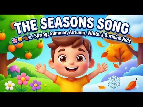 The Seasons Song 🌸☀️🍂❄️ Spring, Summer, Autumn, Winter | Burmino Kids