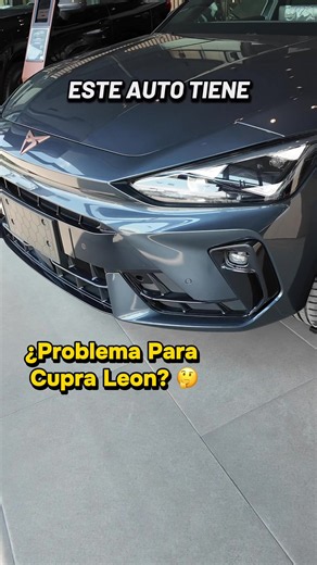 Cupra Leon Vz Tiene Un Gran Problema 🙃 #cupra #cupraleon #leon #pachuca