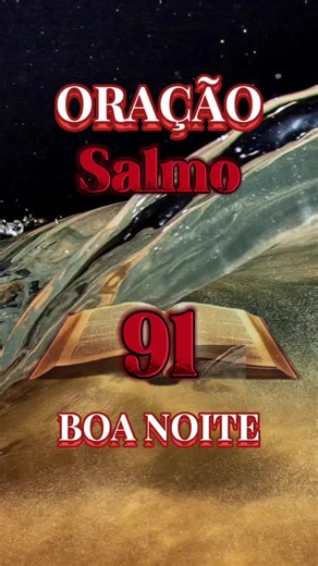 Salmo 91 poderoso para ouvir antes de dormir