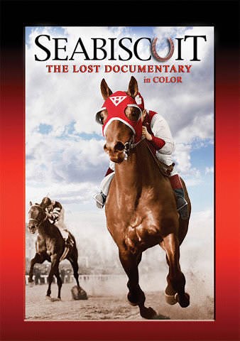 Seabiscuit: The Lost Documentary (In Color) - [Short]