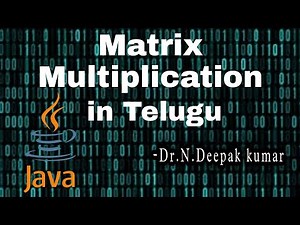 Matrix Multiplication java program in Telugu//Easy way 2 learn by Us//